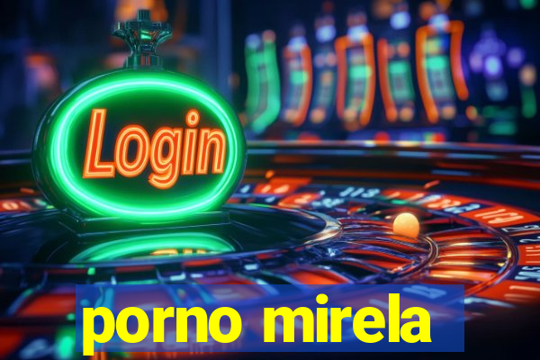 porno mirela